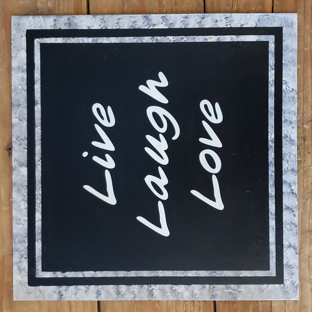 Live Laugh Love sign